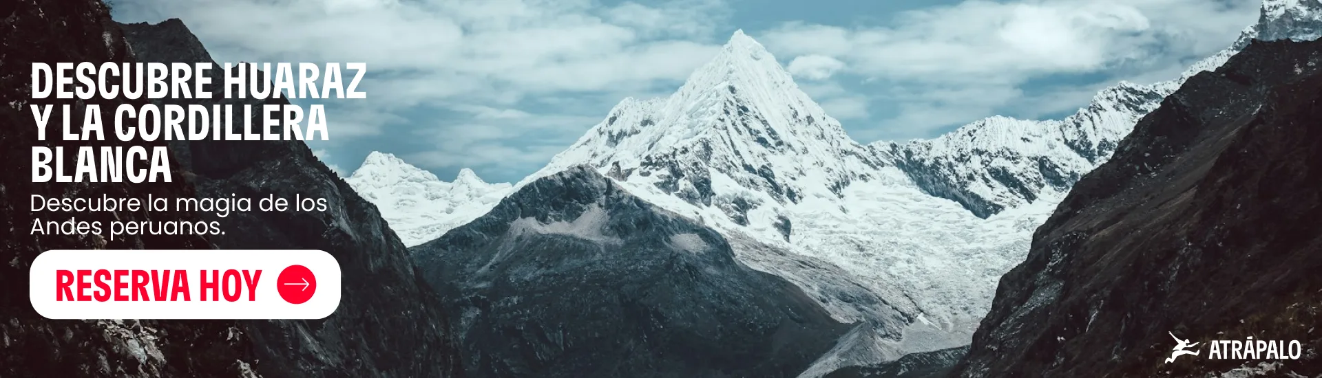 Descubre Huaraz y la Cordillera Blanca